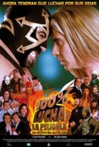 100% lucha, la pelicula 2008