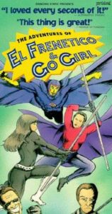 The adventures of El Frenetico and Go Girl