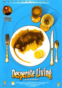 Desperate living (1977 movie)